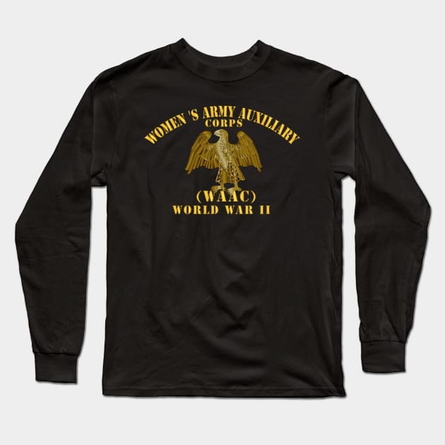 Women's Army Auxiliary Corps - WAAC -  World War II Long Sleeve T-Shirt by twix123844